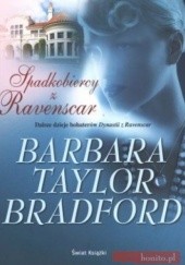 Okładka książki Spadkobiercy z Ravenscar Barbara Taylor Bradford
