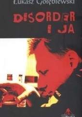 Okładka książki Disorder i ja Łukasz Gołębiewski