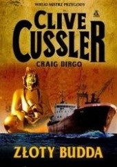 Okładka książki Złoty Budda Clive Cussler, Craig Dirgo