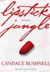 Okładka książki Lipstick Jungle Candace Bushnell