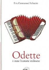 Okładka książki Odette i inne historie miłosne Éric-Emmanuel Schmitt