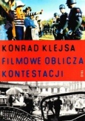 Okładka książki Filmowe oblicza kontestacji Konrad Klejsa