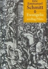 Okładka książki Ewangelia Według Piłata Éric-Emmanuel Schmitt