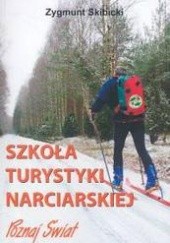 Okładka książki Szkoła turystyki narciarskiej Zygmunt Skibicki