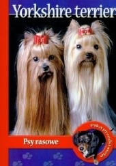 Okładka książki Yorshire Terrier. Psy rasowe Magdalena Anna Pol