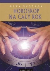 Okładka książki Horoskop na cały rok Andy Collins