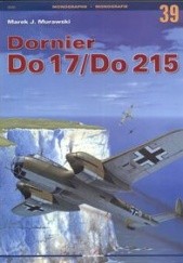 Okładka książki Dornier Do 17Do 215 Marek J. Murawski