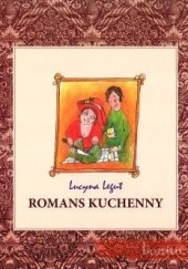 Okładka książki Romans Kuchenny Lucyna Legut