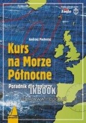 Okładka książki Kurs na Morze Północne Andrzej Pochodaj