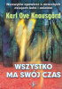 Okładka książki Wszystko ma swój czas Karl Ove Knausgård