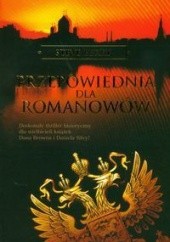 Okładka książki Przepowiednia dla Romanowów Steve Berry