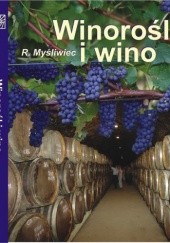 Okładka książki Winorośl i wino Roman Myśliwiec