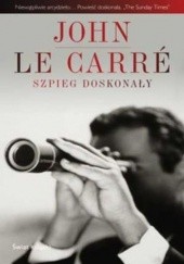 Okładka książki Szpieg doskonały John le Carré