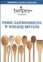 Okładka książki Pomoc gastronomiczna w Wielkiej Brytanii. Rozmówki polsko-angielskie Jacek Gordon
