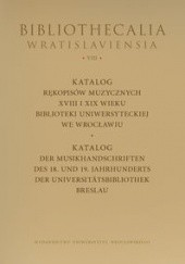 Okładka książki Katalog rękopisów muzycznych XVIII-XIX wieku Biblioteki Uniwersyteckiej we Wrocławiu Aniela Kolbuszewska