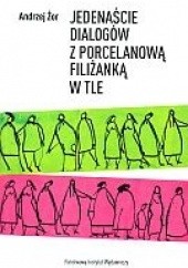 Okładka książki Jedenaście dialogów z porcelanową filiżanką w tle Andrzej Żor