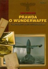 Okładka książki Prawda o Wunderwaffe tom 1 Igor Witkowski