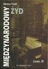 Okładka książki Międzynarodowy Żyd, tom 2 Henry Ford