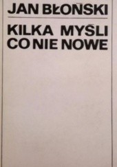 Okładka książki Kilka myśli co nie nowe Jan Błoński