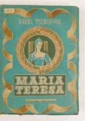 Okładka książki Maria Teresa Karl Tschuppik
