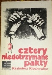 Okładka książki Cztery niedotrzymane pakty Kazimierz Klochowicz