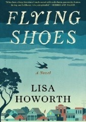 Okładka książki Flying Shoes Lisa Howoroth