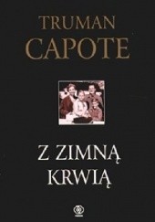 Okładka książki Z zimną krwią Truman Capote