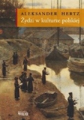 Okładka książki Żydzi w kulturze polskiej Aleksander Hertz