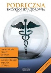 Okładka książki Podręczna encyklopedia zdrowia Verena Corazza, Daimler Renate, Andrea Ernst, Kurt Langbein, Hans Weiss