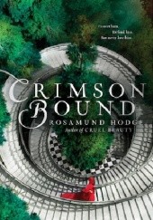 Okładka książki Crimson Bound Rosamund Hodge