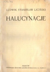 Okładka książki Halucynacje Ludwik Stanisław Liciński