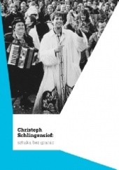 Okładka książki Christoph Schlingensief: sztuka bez granic Tara Forrest, Anna Teresa Scheer