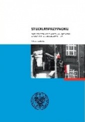 Okładka książki Karol Nawrocki „Studium przypadku. Opór społeczny wobec władzy komunistycznej w województwie elbląskim ( 1976-1989)” Karol Nawrocki