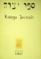 Okładka książki Księga Jecirah. Klucz Kabały autor nieznany