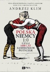 Polska – Niemcy 1:0, czyli 1000 lat sąsiedzkich potyczek