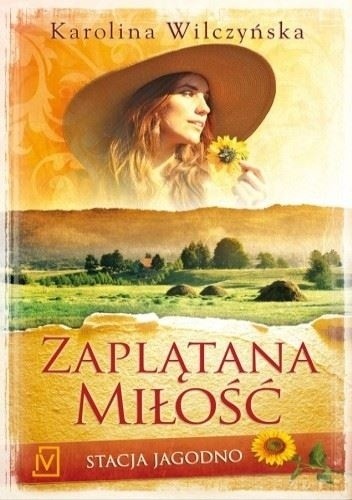 Okładka książki Zaplątana miłość Karolina Wilczyńska