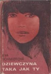 Okładka książki Dziewczyna taka jak ty Eva Schmidtová