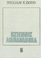 Okładka książki Dziennik ambasadora 1933-1938 William Dodd