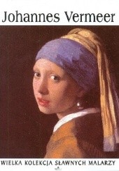 Okładka książki Johannes Vermeer praca zbiorowa