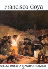 Okładka książki Francisco Goya praca zbiorowa