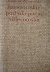 Okładka książki Rzeszowskie pod okupacja hitlerowską Stanisław Zabierowski