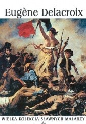 Okładka książki Eugene Delacroix praca zbiorowa