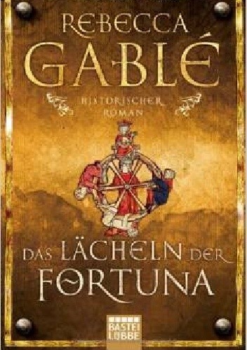 Okładka książki Das Lächeln der Fortuna Rebecca Gablé