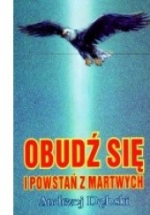 Okładka książki Obudź się i powstań z martwych Andrzej Dębski