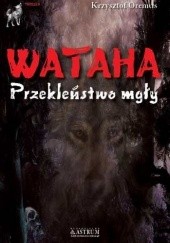 Okładka książki Wataha. Przekleństwo mgły Krzysztof Oremus