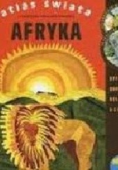 Okładka książki Atlas Świata. Afryka Maria Deskur, Marta Ignerska, Kinga Preibisz-Wala