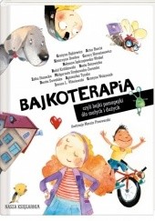 Okładka książki Bajkoterapia, czyli bajki pomagajki dla małych i dużych
