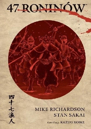Okładka książki 47 roninów Mike Richardson, Stan Sakai