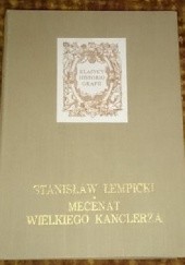 Okładka książki Mecenat wielkiego kanclerza Stanisław Łempicki