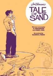 Okładka książki Jim Henson's Tale of Sand Jim Henson, Jerry Juhl, Ramón Pérez, Chris Robinson